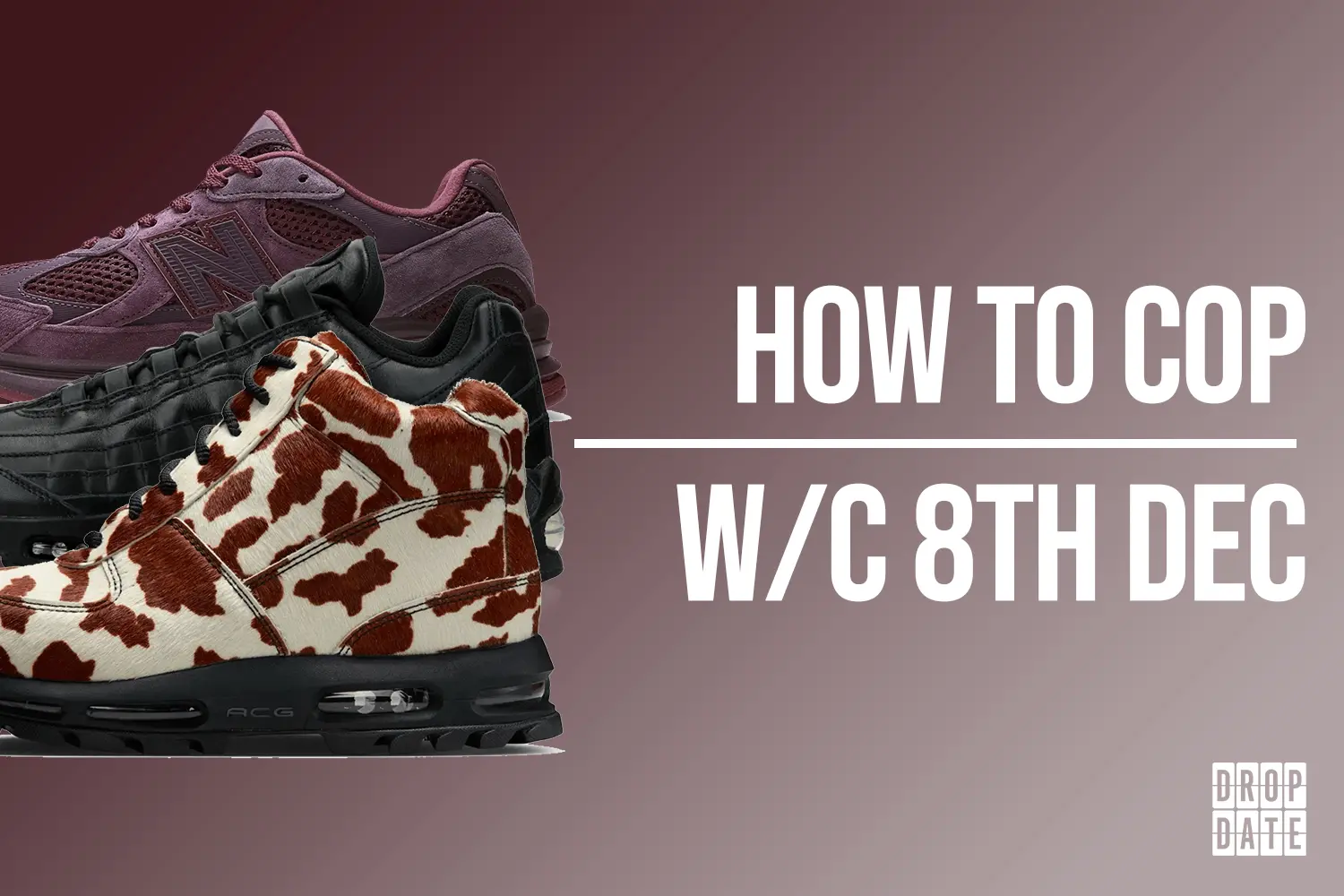 Sneaker Releases | How to Cop This Weeks Top Drops | 8th December 2025